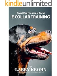 Everything you need to know about E Collar Training