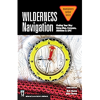 Wilderness Navigation: Finding Your Way Using Map, Compass, Altimeter & GPS, 3rd Edition (Mountaineers Outdoor Basics) book cover