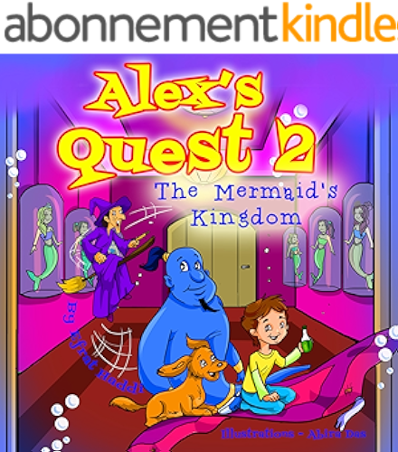Download Alex’s Quest 2 - The Mermaid’s Kingdom (English Edition) PDF