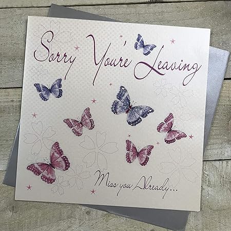 White Cotton Cards Xlwb2 Biglietto Di Auguri Realizzato A Mano Motivo Sorry Your Leaving Miss You Already Peccato Tu Sia Partita O Mi Ci Manchi Gia Lingua Inglese Amazon It Casa E Cucina