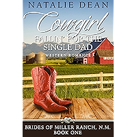 Cowgirl Fallin' for the Single Dad: Western Romance (Brides of Miller Ranch, N.M. Book 1)