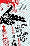 Karachi, You're Killing Me!