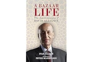 A Bazaar Life: The Autobiography of David Alliance