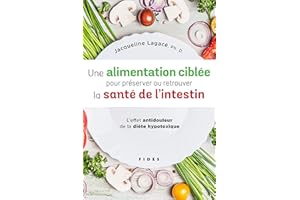 Une alimentation ciblée pour préserver ou retrouver la santé de l'intestin: L'effet antidouleur de la diète hypotoxique (Fren