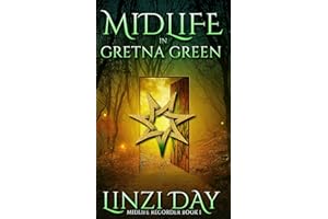 Midlife in Gretna Green: Cozy Contemporary Celtic Scottish Fantasy (Midlife Recorder Book 1)