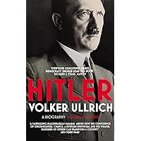 Hitler: Volume I: Ascent 1889-1939