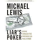 Liar's Poker (25th Anniversary Edition): Rising Through the Wreckage on Wall Street (25th Anniversary Edition)