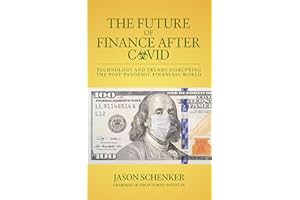 The Future of Finance After COVID: Technology and Trends Disrupting the Post-Pandemic Financial World