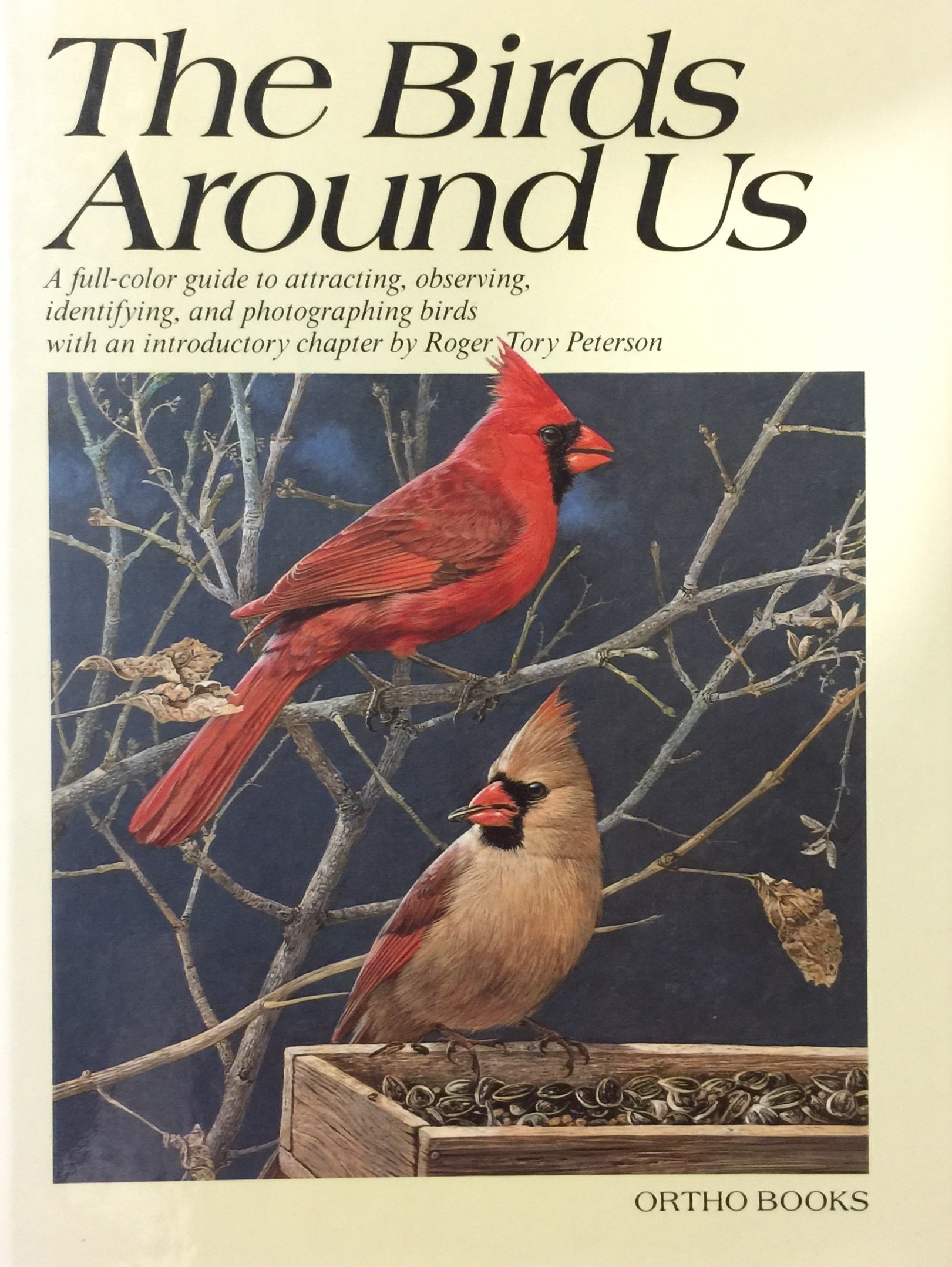 The Birds Around Us by Roger Tory Peterson (Hardcover): Roger Tory ...