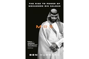 MBS: The Rise to Power of Mohammed bin Salman