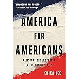 America for Americans: A History of Xenophobia in the United States