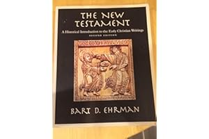 The New Testament: A Historical Introduction to the Early Christian Writings
