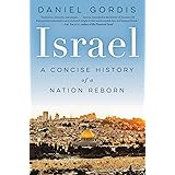Israel: A Concise History of a Nation Reborn
