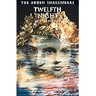 Twelfth Night: Third Series (The Arden Shakespeare Third Series Book 20)