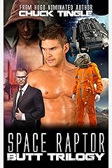 Space Raptor Butt Trilogy Kindle Edition