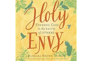 Holy Envy: Finding God in the Faith of Others