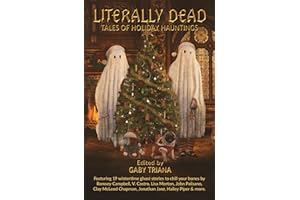 Literally Dead: Tales of Holiday Hauntings