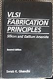VLSI Fabrication Principles: Silicon and Gallium