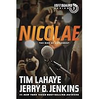 Nicolae: The Rise of Antichrist (Left Behind Series Book 3) The Apocalyptic Christian Fiction Thriller and Suspense Series Ab