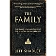 The Family: The Secret Fundamentalism at the Heart of American Power