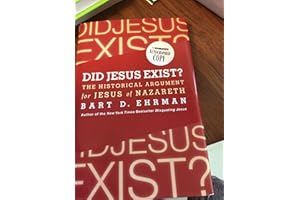 Did Jesus Exist?: The Historical Argument for Jesus of Nazareth