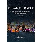 Starflight: How the PC and DOS Exploded Computer Gaming 1987-1994