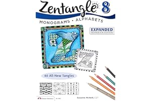Zentangle 8, Expanded Workbook Edition: Monograms, Alphabets, and 40 All-New Tangles (Design Originals) How to Embellish Letters, Monograms, Cards, Stationery, Gifts, and More with Beautiful Designs