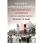 Hitler's American Friends: The Third Reich's Supporters in the United States