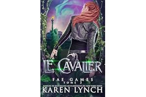 Le Cavalier (Fae Games French t. 2) (French Edition)