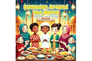 Ramadan Around the World: Ramadan stories for kids