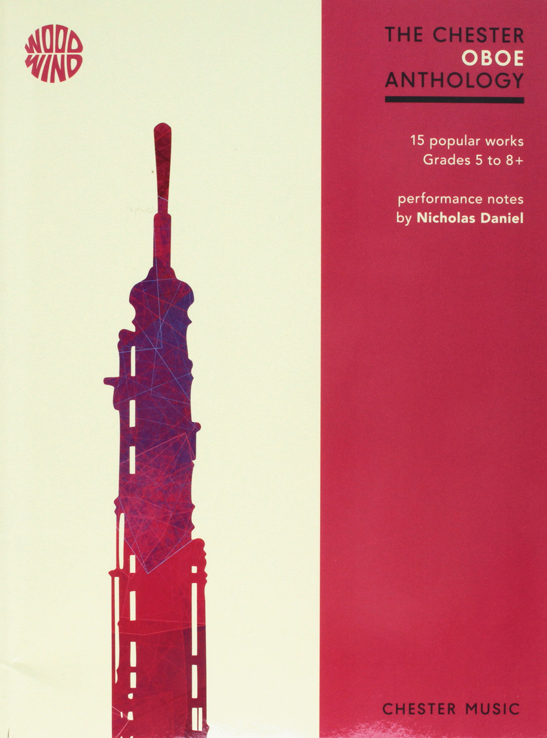 The Chester Oboe Anthology: 15 Popular Works Grades 5-8+ | Oboe Sheet Music With Piano Accompaniment | Classical Repertoire Collection For Advanced Students Teachers And Recitals |Performance Edition