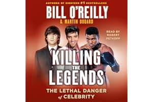 Killing the Legends: The Lethal Danger of Celebrity
