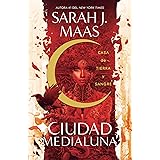 Casa de tierra y sangre (Ciudad Medialuna) (Spanish Edition)
