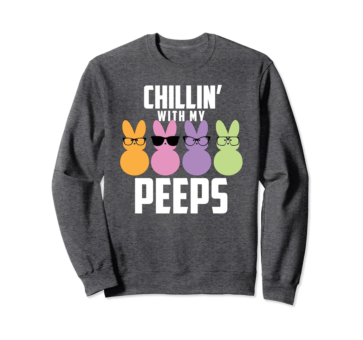 Download Chillin With My Peeps Funny Easter Sweatshirt