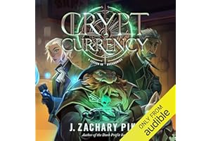 Crypt Currency: The Dark Profit Saga, Book 4