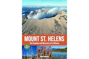 Mount St. Helens 35th Anniversary Edition: The Eruption and Recovery of a Volcano
