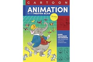 Cartoon Animation with Preston Blair, Revised Edition!: Learn techniques for drawing and animating cartoon characters (Collec