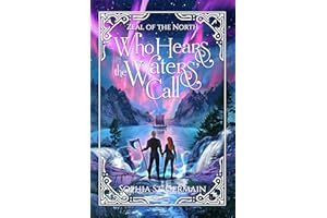 Who Hears the Waters’ Call (Zeal of the North Book 1)