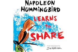 A Hummingbird Learns to Share: A Cute and Fun Children's Book for Kids Ages 2-8 Teaches Kids About Sharing and Compassion (Pi