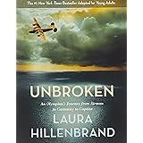 Unbroken (The Young Adult Adaptation): An Olympian's Journey from Airman to Castaway to Captive
