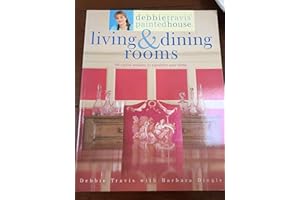 Debbie Travis' Painted House Living and Dining Rooms: 60 Stylish Projects to Transform Your Home