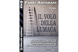Il volo della lumaca (Delos Crime) (Italian Edition)