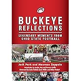 Buckeye Reflections: Legendary Moments From Ohio State Football