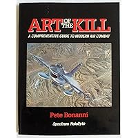 The Art of the Kill: A Comprehensive Guide to Modern Air Combat
