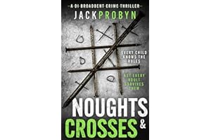 Noughts & Crosses: A gripping serial killer with a shocking twist (DI Stephanie Broadbent Surrey Hills Crime Thrillers Book 4