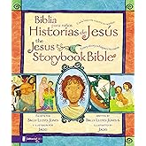 Jesus Storybook Bible (Bilingual) / Biblia para niños, Historias de Jesús (Bilingüe): Every Story Whispers His Name (La histo