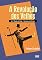 Livro A revolução dos velhos; a 4a roda da vida – Paraíso ou inferno