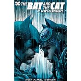 Batman: The Bat and the Cat: 80 Years of Romance