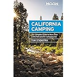 Moon California Camping: The Complete Guide to More Than 1,400 Tent and RV Campgrounds (Travel Guide)