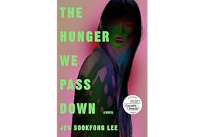 The Hunger We Pass Down: A Novel